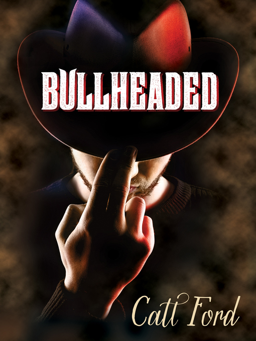 Title details for Bullheaded by Catt Ford - Available